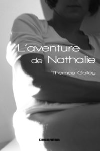 Thomas Galley, L'Aventure de Nathalie