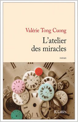 Valérie Tong Cuong, L'atelier des miracles